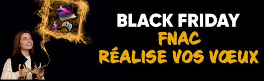 Black Friday : c'est parti chez la Fnac